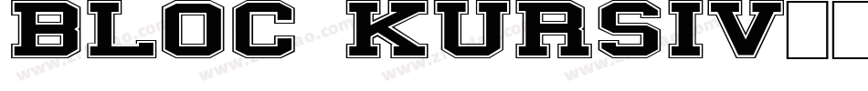 Bloc Kursiv字体转换